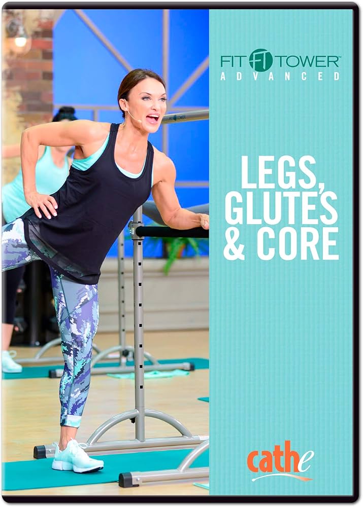 Amazon.com: Fit Tower Advanced Legs, Glutes and Core : Cathe